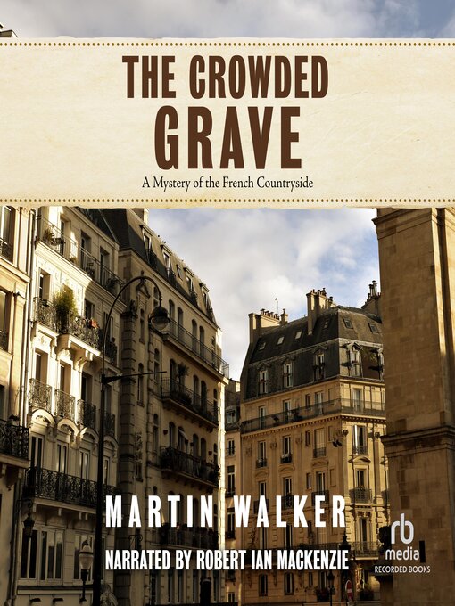 Title details for The Crowded Grave by Martin Walker - Available